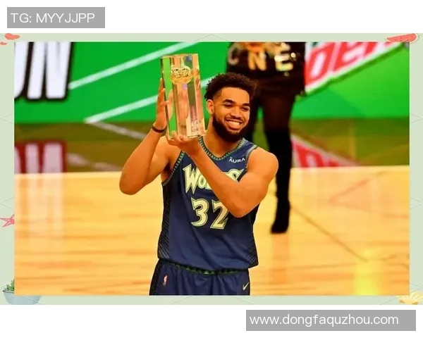 卡尔安东尼唐斯在NBA赛季中的表现与未来发展展望分析